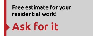 Free estimate for your residential work! Ask for it